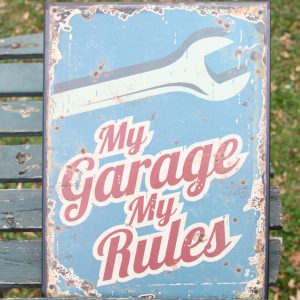 Tinnen plaat My garage My rules