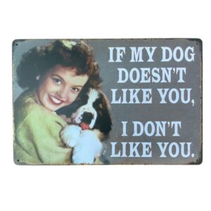 Metalen plaat "If my dog doesn't like you"