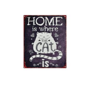 Metalen plaat "Home is where the cat is"